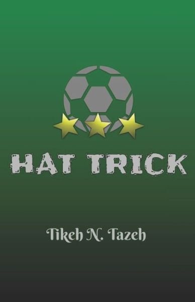Cover for Tikeh N Tazeh · Hat Trick (Pocketbok) (2020)