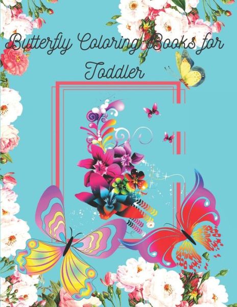 Cover for Ramesh Chanhdra · Butterfly Coloring Books for Toddler (Paperback Book) (2020)