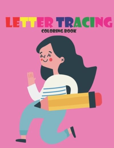 Cover for 2040 Publishing · Letter Tracing Coloring Book (Paperback Book) (2020)