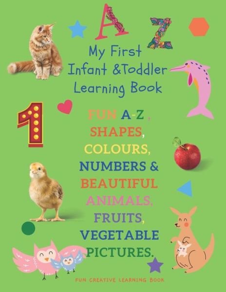 Cover for Fun Creative Learning Book · My First Infant &amp; Toddles Learning Book (Paperback Bog) (2020)