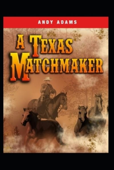 Cover for Andy Adams · A Texas Matchmaker Illustrated (Paperback Book) (2020)