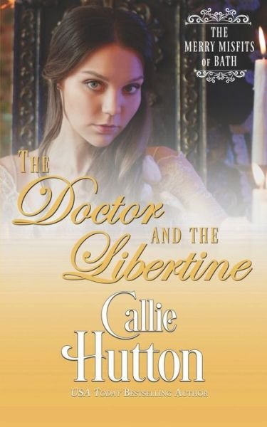 Cover for Callie Hutton · The Doctor and the Libertine (Paperback Book) (2020)