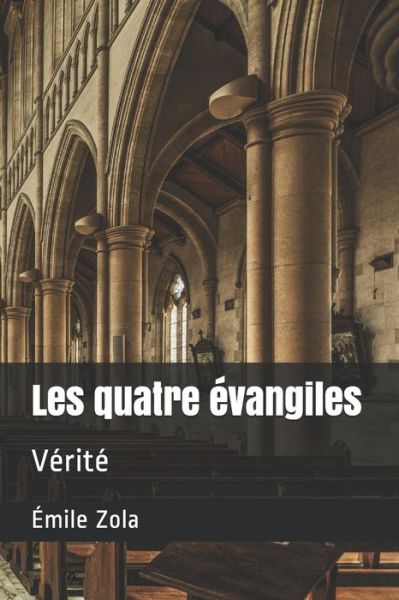 Les quatre evangiles - Emile Zola - Bücher - Independently Published - 9798681799931 - 1. September 2020