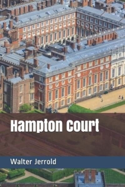 Cover for Walter Jerrold · Hampton Court (Paperback Book) (2021)