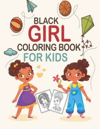 Cover for Girl Bookiinoo Black Girl Bookiinoo · Black Girl Coloring Book For Kids: Coloring Book for Young Black Girls ; African American Children ; Brown Girls with Natural Curly Hair Coloring Book for kids and toddlers with empowering coloring pages (Pocketbok) (2021)