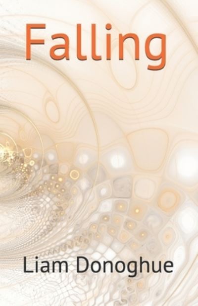 Cover for Liam Donoghue · Falling (Paperback Book) (2021)