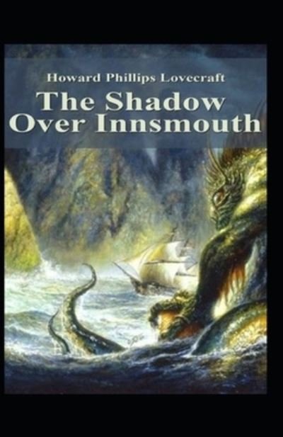 Cover for Howard Phillips Lovecraft · The Shadow Over Innsmouth Illustrated (Paperback Book) (2021)
