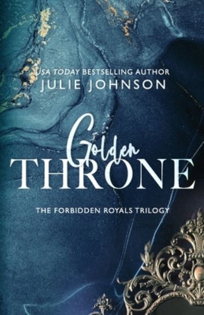 Cover for Julie Johnson · Golden Throne - Forbidden Royals Trilogy (Paperback Book) (2021)