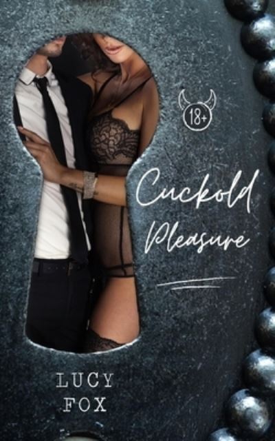 Cuckold pleasure: Kinky fantasies of a married couple (erotic novel) - Lucy Fox - Libros - Independently Published - 9798794758931 - 2 de enero de 2022