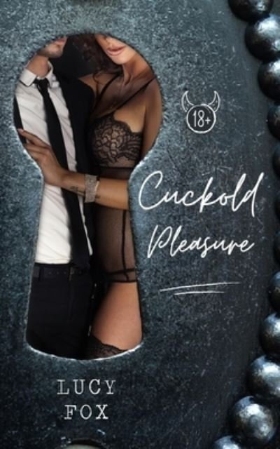 Cover for Lucy Fox · Cuckold pleasure: Kinky fantasies of a married couple (erotic novel) (Paperback Bog) (2022)