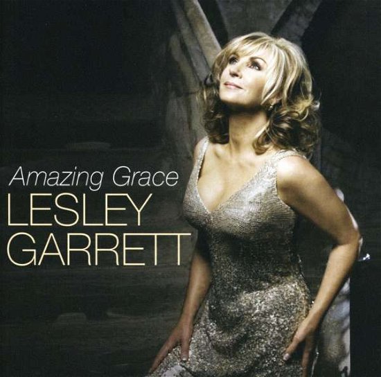 Amazing Grace - Lesley Garrett - Musiikki - Universal - 0028947664932 - perjantai 13. joulukuuta 1901