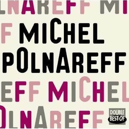 Michel Polnareff - Michel Polnareff - Música - POLYDOR - 0602537708932 - 15 de abril de 2014