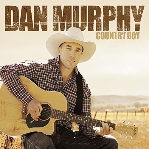 Country Boy - Dan Murphy - Musikk - WJO - 0602547666932 - 30. desember 2016