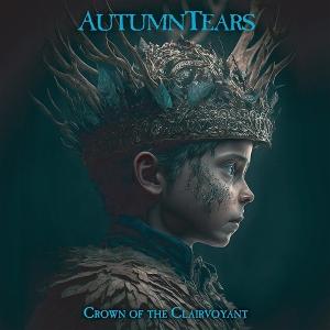 Cover for Autumn Tears · Crown of the Clairvoyant (CD) (2025)