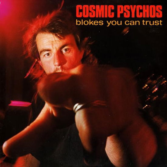 Blokes You Can Trust (Black Vinyl) - Cosmic Psychos - Musik - ROCK - 0671891734932 - 3. November 2023