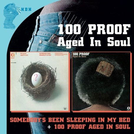 100 Proof / Somebody's Been Sleeping ...+ - 100 Proof Aged In Soul - Music - Edsel - 0740155206932 - October 5, 2009