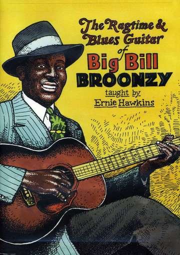 Cover for Ernie Hawkins · Ragtime7 &amp; Blues Guitar of Big Bill Broonzy (MDVD) (2012)