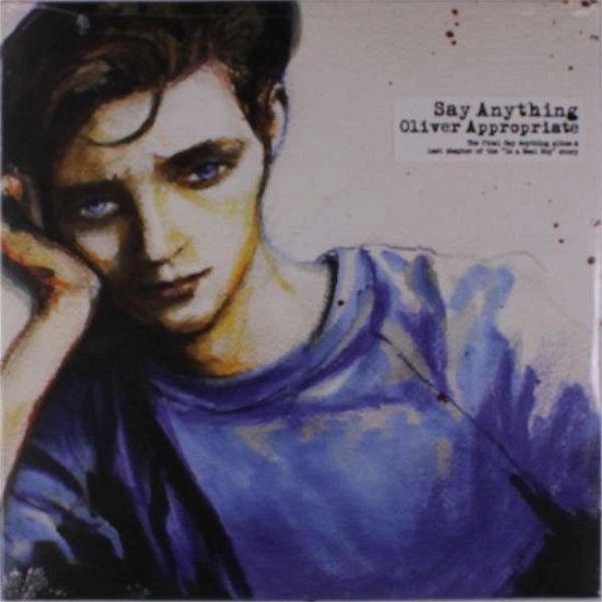 Oliver Appropriate - Say Anything - Music - POP - 0821826023932 - January 25, 2019