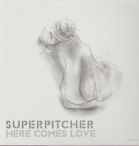 Cover for Superpitcher · Here Comes Love (LP) (2004)