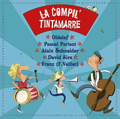 Cover for La Compil Tintamarre · La Compil Tintamarre - Les Poissons Panes - Quel Animal Bizarre ? (CD)