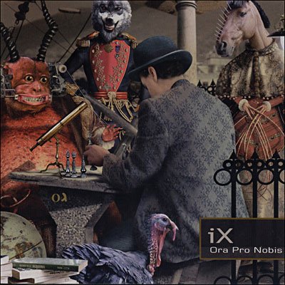 Cover for Ix · Ora Pro Nobis (CD) (2007)