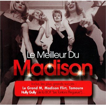 Le Meilleur Du Madison - Madison - Music - AXEKILLER - 3700403511932 - December 8, 2014