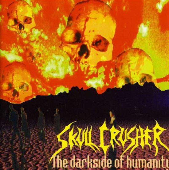 Darkside of Humanity - Skull Crusher - Musik - AFM RECORDS - 4013859376932 - 24. marts 2009