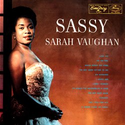 Sassy - Sarah Vaughan - Musik - MERCURY - 4260019710932 - 10. september 2013