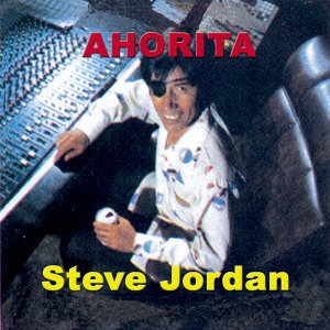Cover for Steve Jordan · Ahorita (CD) [Japan Import edition] (2008)