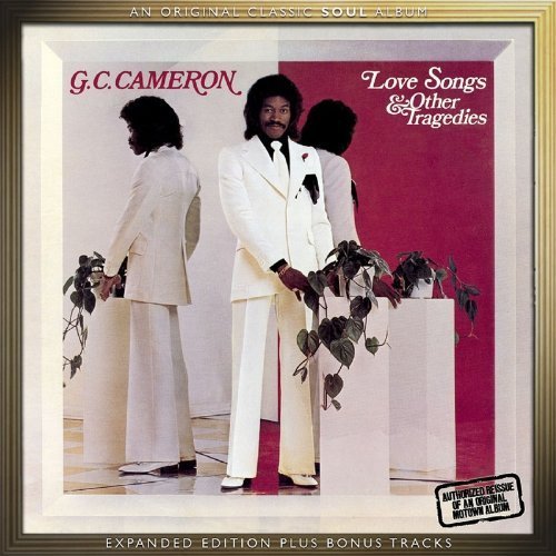 Cover for G.c. Cameron · Love Songs &amp; Other Tragedies ~ Expanded Edition (CD) (2013)