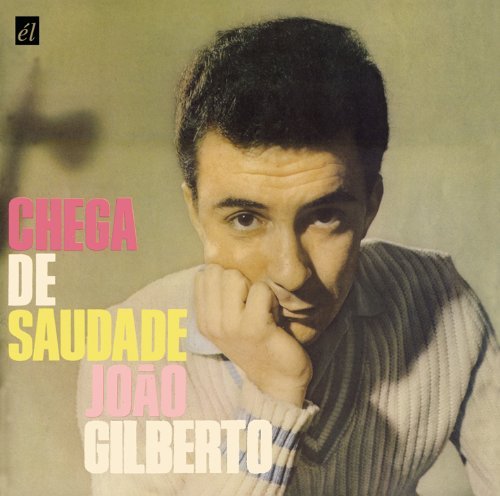 Cover for Joao Gilberto · Chega De Saudade (CD) (2010)