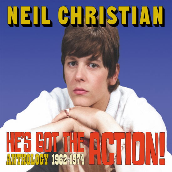 Cover for Neil Christian · He'S Got The Action! Anthology 1962-1974 (CD) (2024)