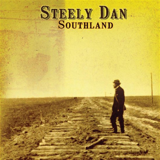 Cover for Steely Dan · Southland (CD) (2016)