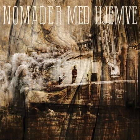 Nomader Med Hjemve - Nomader med Hjemve - Musik - TAR - 5700907262932 - 9. september 2015