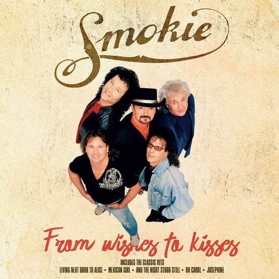 From Wishes to Kisses - Smokie - Musiikki - Bellevue Entertainment - 5711053020932 - keskiviikko 4. heinäkuuta 2018