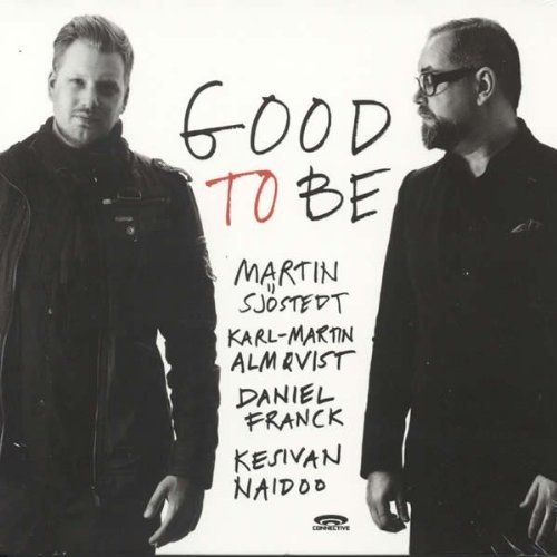 Cover for Sjöstedt Martin · Good to Be (CD) (2012)