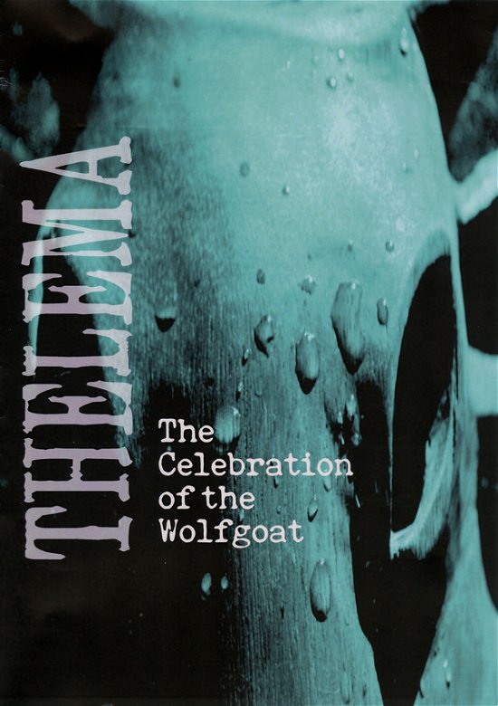 Cover for Thelema  · The Celebration Of The Wolfgoat (CD)
