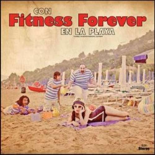 Cover for Fitness Forever · Con Fitness Forever en La Playa (7&quot;) (2011)