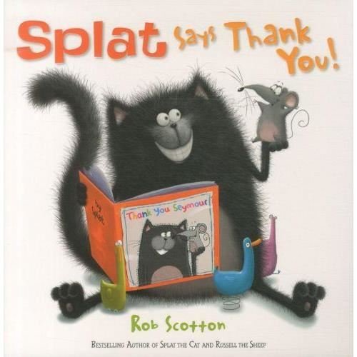 Cover for Rob Scotton · Splat Says Thank You! (Paperback Book) (2013)