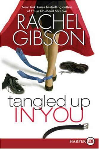 Cover for Rachel Gibson · Tangled Up in You LP (Paperback Book) [Book Club Edition. edition] (2021)