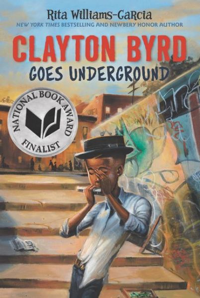 Cover for Rita Williams-Garcia · Clayton Byrd Goes Underground (Pocketbok) (2018)