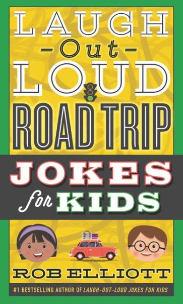 Cover for Rob Elliott · Laugh-Out-Loud Road Trip Jokes for Kids - Laugh-Out-Loud Jokes for Kids (Taschenbuch) (2017)