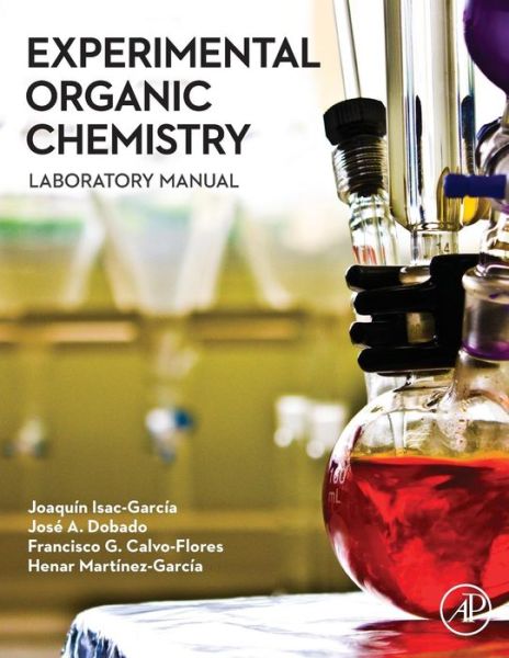 Cover for Isac-Garcia, Joaquin (Universidad de Granada, Spain) · Experimental Organic Chemistry: Laboratory Manual (Pocketbok) (2015)