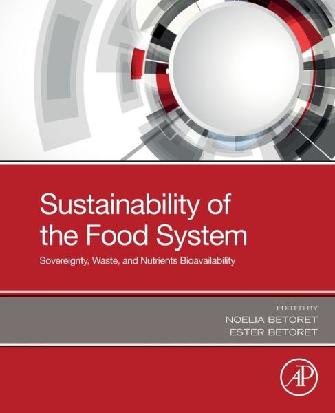 Cover for Noelia Betoret · Sustainability of the Food System: Sovereignty, Waste, and Nutrients Bioavailability (Paperback Book) (2020)