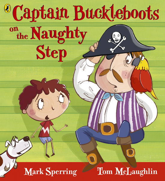 Cover for Mark Sperring · Captain Buckleboots on the Naughty Step (Taschenbuch) (2011)