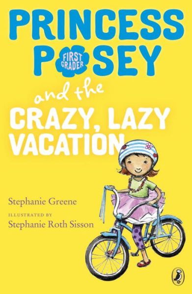 Cover for Stephanie Greene · Princess Posey and the Crazy, Lazy Vacation - Princess Posey, First Grader (Pocketbok) (2016)