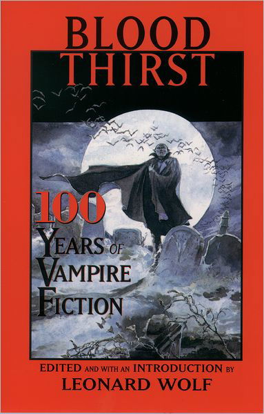 Cover for Richard Matheson · Blood Thirst: 100 Years of Vampire Fiction (Hardcover Book) [1st edition] (1997)