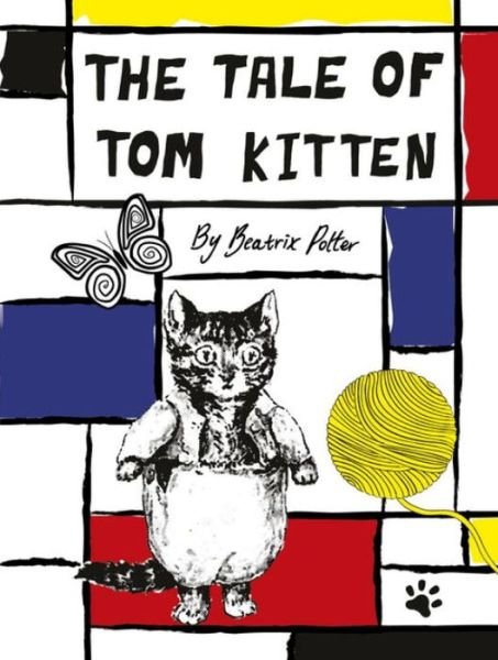 Cover for Beatrix Potter · The Tale of Tom Kitten (Gebundesens Buch) (2016)
