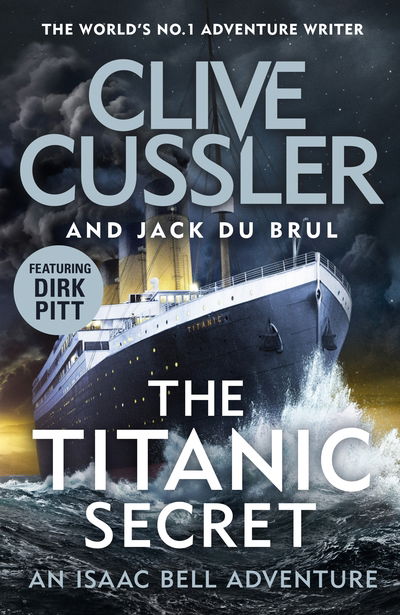 Cover for Clive Cussler · The Titanic Secret - Isaac Bell (Gebundenes Buch) (2019)