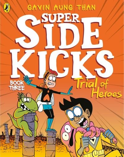 Cover for Gavin Aung Than · The Super Sidekicks: Trial of Heroes - The Super Sidekicks (Paperback Book) (2021)